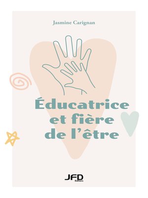 cover image of Éducatrice et fière de l'être